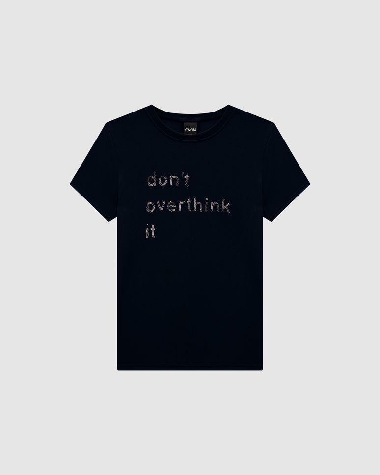T-Shirt Feminina Slim Don't Overthink It Em Viscose Stretch - ENFIM